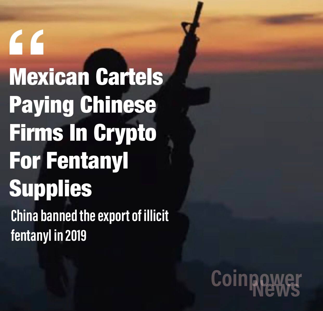 Mexican Cartels Paying Chinese Firms In Crypto For Fentanyl Supplies