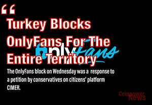 Turkey blocks OnlyFans