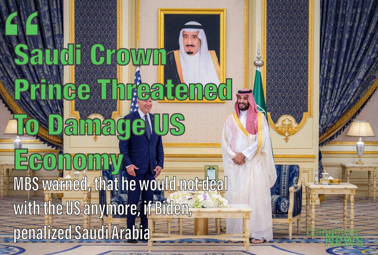Saudi Crown Prince threatened to damage US economy