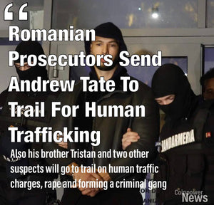 Romanian prosecutors send Andrew Tate to trial for human trafficking